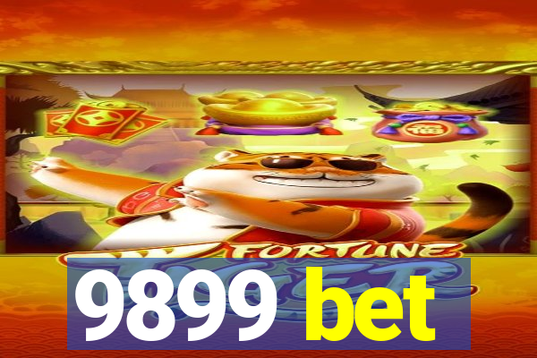 9899 bet